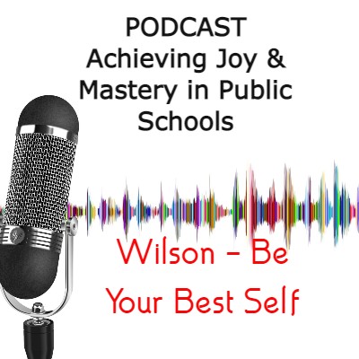  Achieving Joy and Mastery in Public Schools -  Podcast